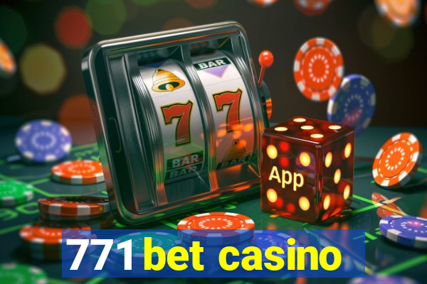 771 bet casino